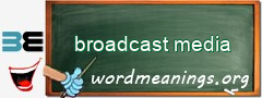 WordMeaning blackboard for broadcast media